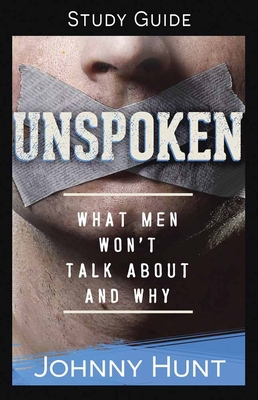Unspoken Study Guide: What Men Won't Talk about... 0736973621 Book Cover
