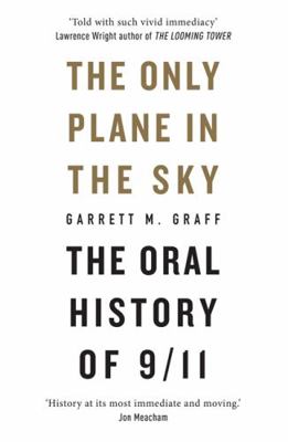 The Only Plane in the Sky: The Oral History of ... 1913183076 Book Cover