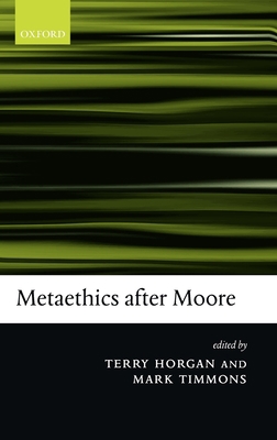 Metaethics After Moore 0199269904 Book Cover