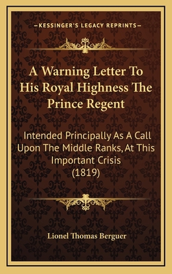 A Warning Letter To His Royal Highness The Prin... 1168743141 Book Cover