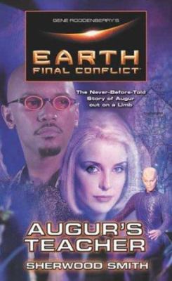 Gene Roddenberry's Earth: Final Conflict--Auger... 0812557344 Book Cover