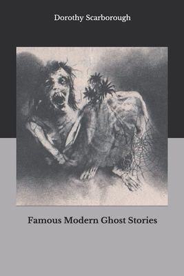 Famous Modern Ghost Stories B08HGLQ12F Book Cover