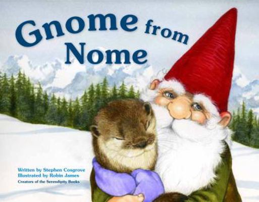 Gnome from Nome 1570617775 Book Cover