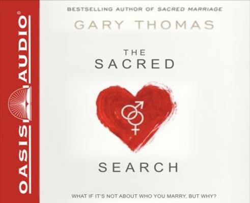 The Sacred Search: What If It's Not about Who Y... 1613751834 Book Cover