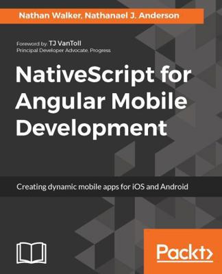NativeScript for Angular Mobile Development 1787125769 Book Cover
