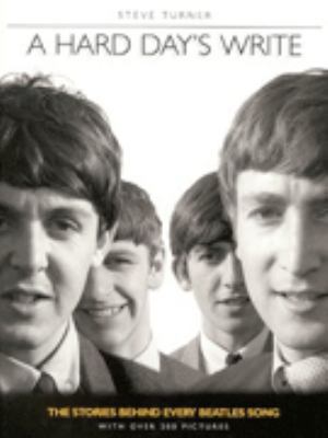 Hard Day's Write/Stories behind every Beatles song 185868806X Book Cover