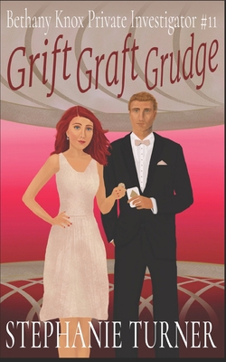 Grift Graft Grudge: Bethany Knox Private Invest... B0CKZDP2MV Book Cover