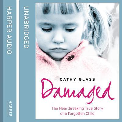 Damaged: The Heartbreaking True Story of a Forg... 0008343551 Book Cover