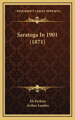 Saratoga In 1901 (1871) 1167097645 Book Cover