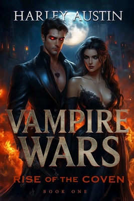 Vampire Wars: Rise of the Coven B0F92HDYT8 Book Cover
