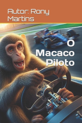 O Macaco Piloto [Portuguese] B0CZJFLHHN Book Cover