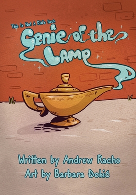 This Is Not A Kid's Book: Genie Of The Lamp B0D95V8172 Book Cover