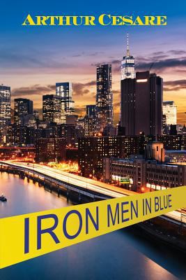 Iron Men in Blue 1544137508 Book Cover