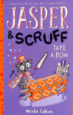Jasper and Scruff: Take A Bow 1788952545 Book Cover