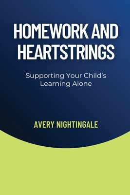 Homework and Heartstrings: Supporting Your Chil...            Book Cover