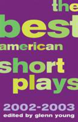 The Best American Short Plays 2002-2003 1557837201 Book Cover