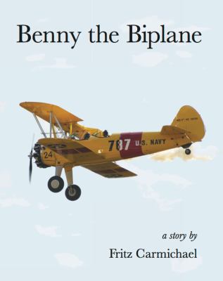 Benny the Biplane 1945033193 Book Cover