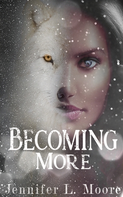 Becoming More: (Becoming: Book 2) 1952640024 Book Cover