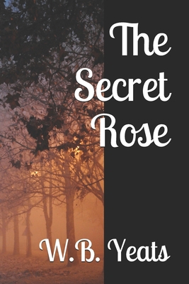 The Secret Rose 1697967183 Book Cover