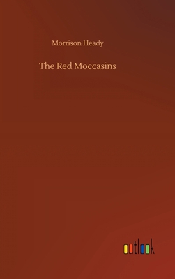 The Red Moccasins 3752377410 Book Cover