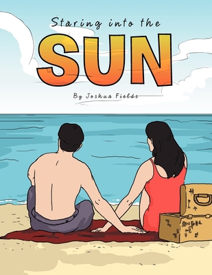Staring into the Sun 1477159223 Book Cover