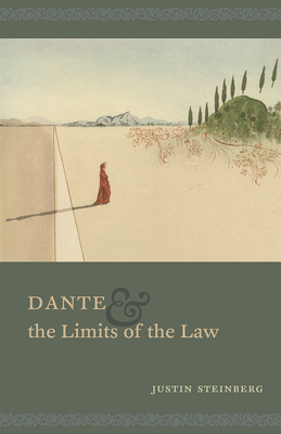 Dante and the Limits of the Law 022636206X Book Cover