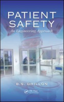 Patient Safety: An Engineering Approach 1439873860 Book Cover
