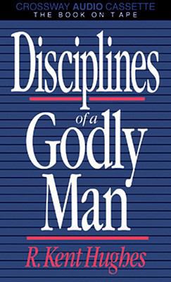 Disciplines of a Godly Man 0891076220 Book Cover