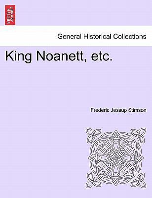 King Noanett, Etc. 1241373698 Book Cover