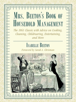 Mrs. Beeton's Book of Household Management: The... 1510760253 Book Cover