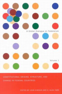 Constitutional Origins, Structure, and Change i... 0773529160 Book Cover
