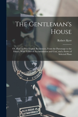 The Gentleman's House: Or, How to Plan English ... 1015442757 Book Cover