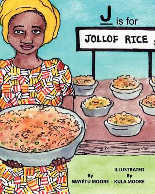 J Is for Jollof Rice 1456449044 Book Cover