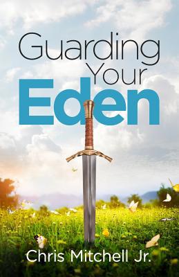 Guarding Your Eden: Cultivating Intimacy with G... 1945793759 Book Cover