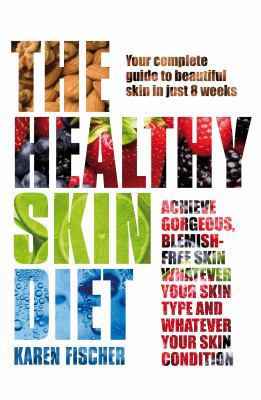The Healthy Skin Diet 1905744501 Book Cover