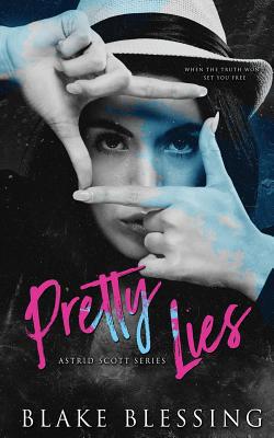 Pretty Lies: A contemporary YA Romance 1099666430 Book Cover