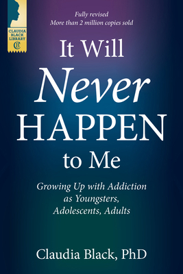 It Will Never Happen to Me: Growing Up with Add... 1949481107 Book Cover