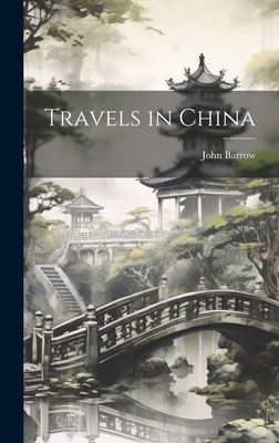 Travels in China 1020374020 Book Cover