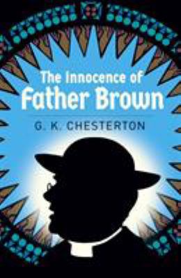 The Innocence of Father Brown (Arcturus Classic... 1838575782 Book Cover