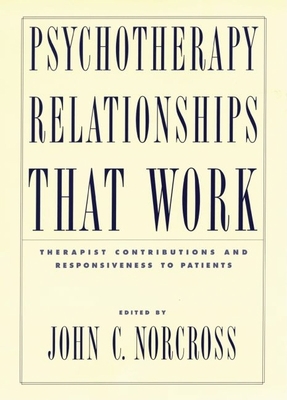 Psychotherapy Relationships That Work: Therapis... 0195143469 Book Cover