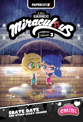 Miraculous Chibi Vol. 3: Skate Date and Other L... 1545818401 Book Cover