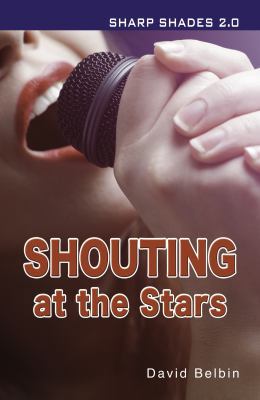 Shouting at the Stars (Sharp Shades) 1781275793 Book Cover