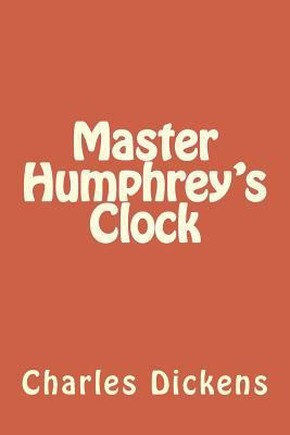 Master Humphrey's Clock 1986703061 Book Cover