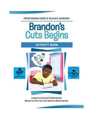 Brandon's Cuts Begins Activity Book 1088981216 Book Cover