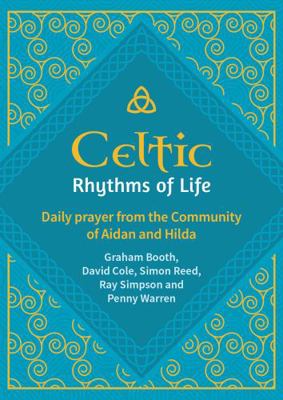 Celtic Rhythms of Life: Daily prayer from the C... 1800392281 Book Cover