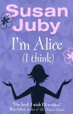 I'm Alice, I Think 0007163592 Book Cover