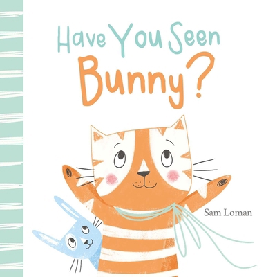 Have You Seen Bunny? 160537573X Book Cover