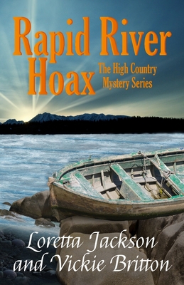 Rapid River Hoax: The High Country Mystery Series 171721925X Book Cover