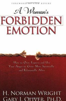 A Woman's Forbidden Emotion: How to Own, Expres... 0830736913 Book Cover