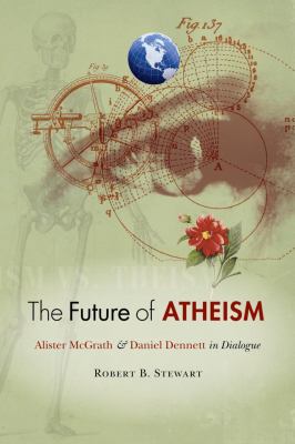 The Future of Atheism: Alister McGrath & Daniel... 0281061068 Book Cover
